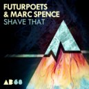 FuturPoets & Marc Spence - Here We Go (Original Mix)