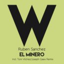 Ruben Sanchez - El Minero