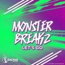Monsterbreakz - Let\'s Go (Original Mix)