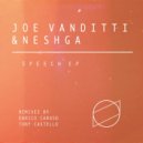Joe Vanditti & Neshga - Speech