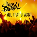 Jody Bernal - All That You Want (Original Mix)
