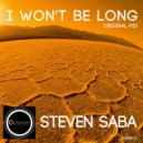 Steven Saba - I Won\'t Be Long (Original Mix)