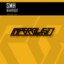SMH - Warrior (Original Mix)