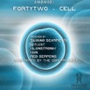 FortyTwo - Cell (Kan Remix)
