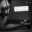 Bruno Oliver - Bad Girls (Original Mix)