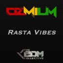 Ozmium - Rasta Vibes (Original Mix)