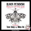 Oliver Petkovski - Return of the Jedi (Milos Ilic Remix)