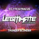 D-Lyte & Fracus - Thunderblunder (Original Mix)