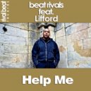 Beat Rivals feat. Lifford - Help Me