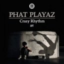 Phat Playaz - You Turn Me Up (Original Mix)