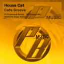House Cat - Cafe Groove