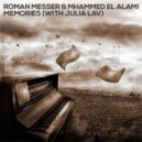 Roman Messer & Mhammed El Alami With Julia Lav - Memories