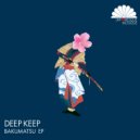 Deep Keep - Bakumatsu (Takaha Remix)