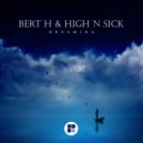 Bert H & High N Sick - Dreaming (Original Mix)