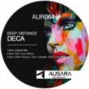 Keep Distance - Deca (Mauro Diaz, Omar Labastida, Gianni Ruocco Remix)
