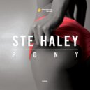 Ste Haley - Pony (Original Mix)