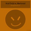 Acid Child - Tik