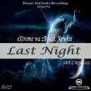 eXtreme wa zB feat. Kowkie - Last Night