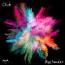 Bystander - Click (Original Mix)