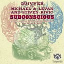Quivver vs Michael & Levan & Stiven Rivic - Subconscious