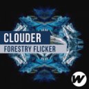 Clouder - Forestry Flicker
