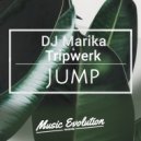 DJ Marika, Tripwerk - Jump (Xperimental Remix)