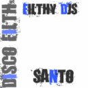 Filthy DJS - Santo