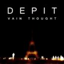 Depit - Vain Thought (Original Mix)