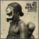 Real Nice - In Africa (Original Mix)