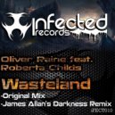 Oliver Raine featuring Roberta Childs - Wasteland (Original Mix)