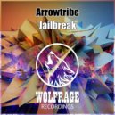 Arrowtribe - Jailbreak