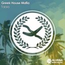 Greek House Mafia - Tabla (Original Mix)