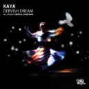 KAYA - Dervish Dream