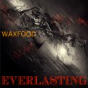 Waxfood - Ohhh