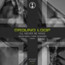 Ground Loop - Goodnight Sweet Prince