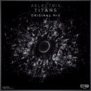 AElectriX - Titans (Original Mix)