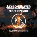 Jaxson Mayer - Feel The Power