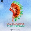 Mahamudra - The Indian (Original Mix)