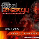 Wolves - Hard To Remember