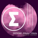 Outstrip - Polka (WestBoy Remix)