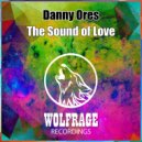 Danny Ores - The Sound of Love (Original Mix)