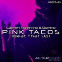 Carmen Fiorentino & Dom1no - Pink Tacos (Beat That Up) (Original Mix)