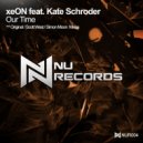 xeON feat. Kate Schroder - Our Time (Scott West Remix)