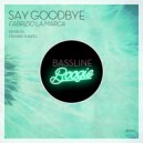 Fabrizio La Marca - Say Goodbye