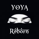 YOYA - Reborn (Original Mix)