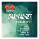 Dakin Auret - It's Mine