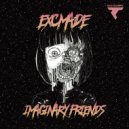 EXCMADE - Imaginary Friends (Original Mix)