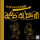 Piprectron - Japanese Dub Session