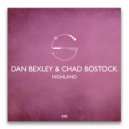Dan Bexley, Chad Bostock - Highland (Original Mix)
