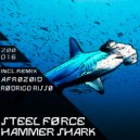 Steel Force - Hammer Shark